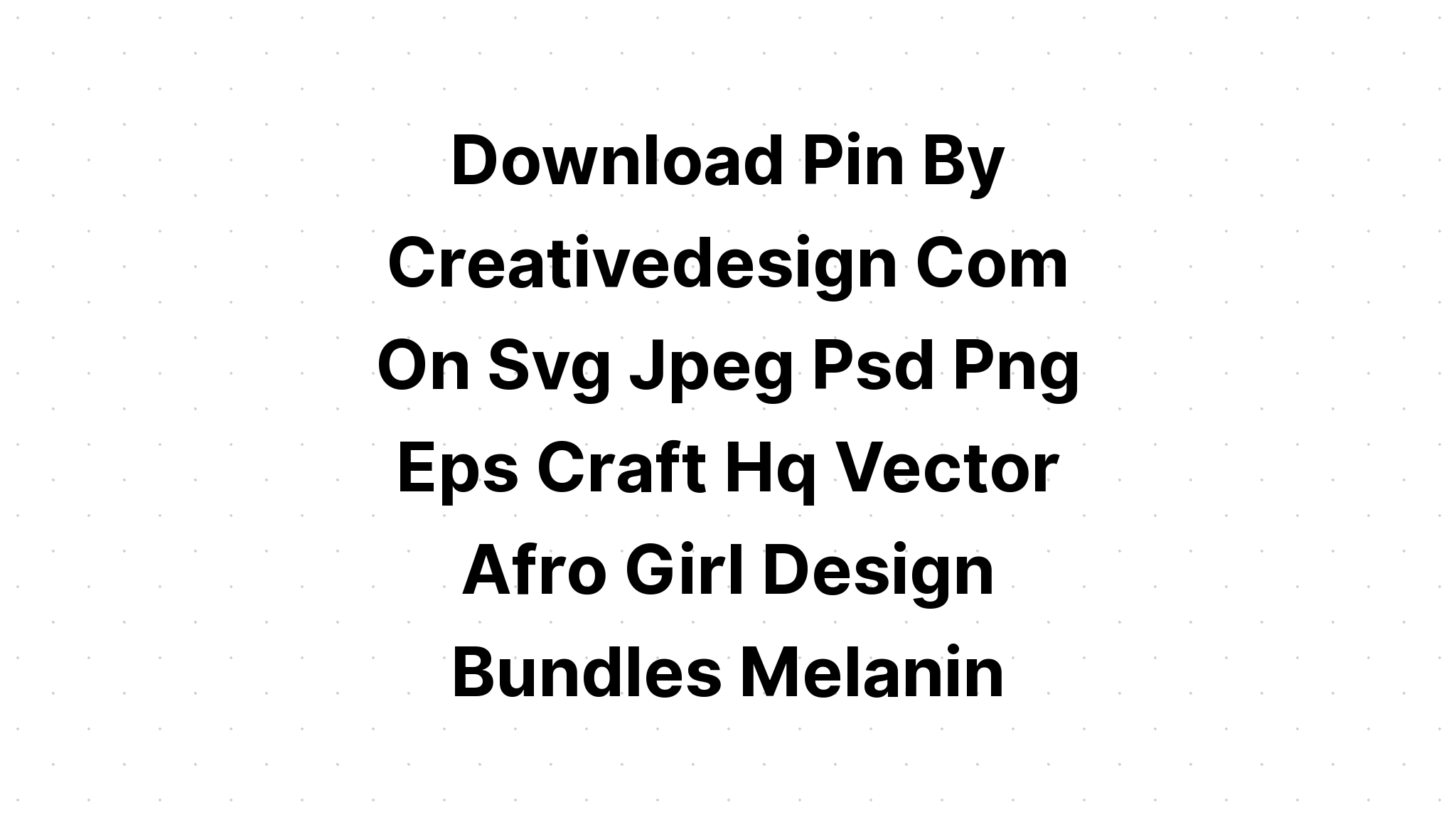 Download My History Is Strong Black Woman Drip SVG File